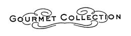 GOURMET COLLECTION trademark