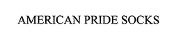 AMERICAN PRIDE SOCKS trademark