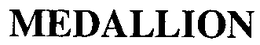 MEDALLION trademark