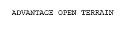 ADVANTAGE OPEN TERRAIN trademark