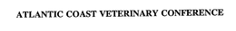 ATLANTIC COAST VETERINARY CONFERENCE trademark