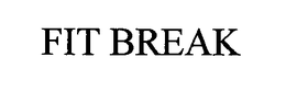 FIT BREAK trademark