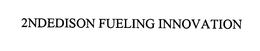2NDEDISON FUELING INNOVATION trademark