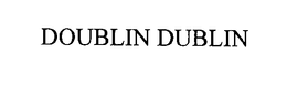 DOUBLIN DUBLIN trademark