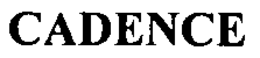CADENCE trademark