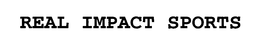 REAL IMPACT SPORTS trademark