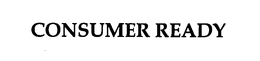 CONSUMER READY trademark