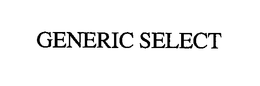 GENERIC SELECT trademark