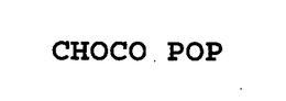 CHOCO POP trademark