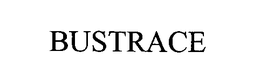 BUSTRACE trademark