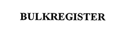 BULKREGISTER trademark