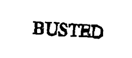 BUSTED trademark