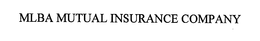 MLBA MUTUAL INSURANCE COMPANY trademark