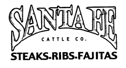 SANTA FE CATTLE CO. STEAKS.RIBS.FAJITAS trademark