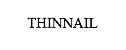 THINNAIL trademark