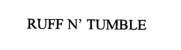 RUFF N' TUMBLE trademark