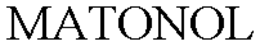 MATONOL trademark