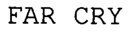 FAR CRY trademark