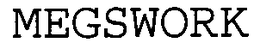 MEGSWORK trademark