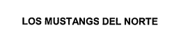 LOS MUSTANGS DEL NORTE trademark
