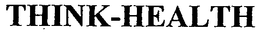 THINK-HEALTH trademark
