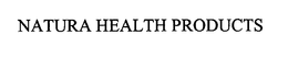 NATURA HEALTH PRODUCTS trademark