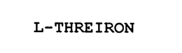 L-THREIRON trademark