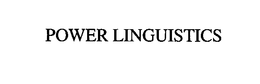 POWER LINGUISTICS trademark