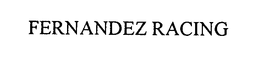 FERNANDEZ RACING trademark