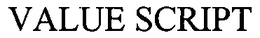 VALUE SCRIPT trademark