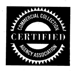 CERTIFIED COMMERCIAL COLLECTION AGENCY ASSOCIATION trademark