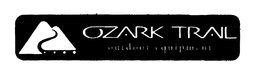 OZARK TRAIL OUTDOOR EQUIPMENT trademark