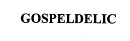 GOSPELDELIC trademark