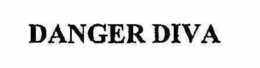 DANGER DIVA trademark