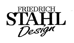 FRIEDRICH STAHL DESIGN trademark