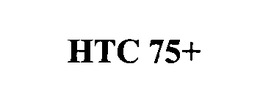 HTC 75+ trademark