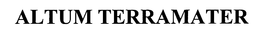 ALTUM TERRAMATER trademark