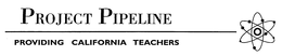 PROJECT PIPELINE PROVIDING CALIFORNIA TEACHERS trademark