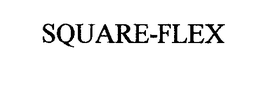 SQUARE-FLEX trademark