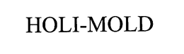 HOLI-MOLD trademark