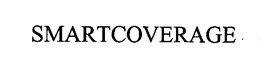 SMARTCOVERAGE trademark