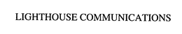 LIGHTHOUSE COMMUNICATIONS trademark