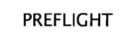 PREFLIGHT trademark