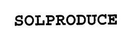 SOLPRODUCE trademark