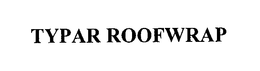 TYPAR ROOFWRAP trademark