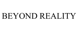 BEYOND REALITY trademark