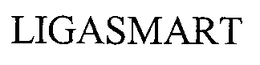 LIGASMART trademark