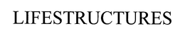 LIFESTRUCTURES trademark