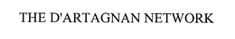 THE D'ARTAGNAN NETWORK trademark