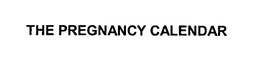 THE PREGNANCY CALENDAR trademark